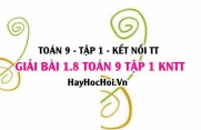 Giải 1.8 Toán 9 tập 1 SGK Kết nối tri thức